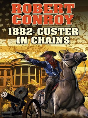 cover image of 1882: Custer in Chains